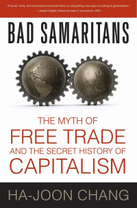 Image of The Myth of Free Trade and the Secret History of Capitalism