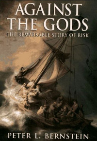 Image of Against The Gods: The Remarkable Story of Risk
