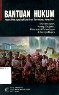 Image of Bantuan Hukum Akses Masyarakat Marjinal Terhadap Keadilan