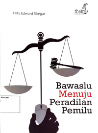 Image of Bawaslu Menuju Peradilan Pemilu