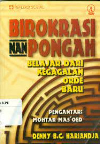 Image of Birokrasi Nan Pongah: Belajar dari Kegagalan Orde Baru