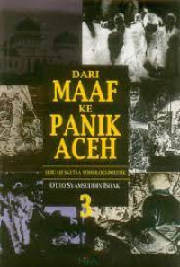Image of Dari Maaf ke Panik Aceh: Sebuah Sketsa Sosiologi-Politik 3