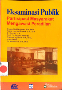 Image of Eksaminasi Publik Partisipasi Masyarakat Mengawasi Peradilan