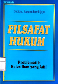 Image of Filsafat Hukum: Problematik Ketertiban yang Adil