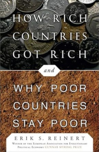Image of How Rich Countries Got Rich and Why Poor Countries Stay Poor.
