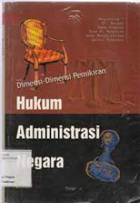 Image of Dimensi-Dimensi Pemikiran: Hukum Administrasi Negara