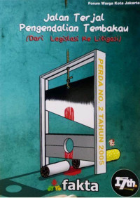 Image of Jalan Terjal Pengendalian Tembakau: Dari Legislasi ke Litigasi