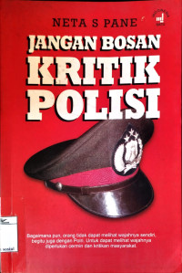 Image of Jangan Bosan Kritik Polisi