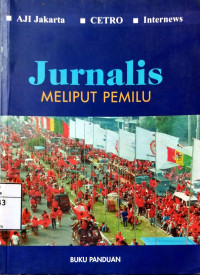 Image of Jurnalis Meliput Pemilu: Buku Panduan
