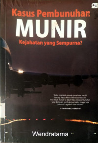 Image of Kasus Pembunuhan Munir. Kejahatan Yang Sempurna?