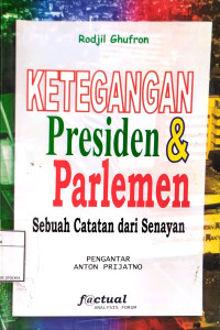 Image of Ketegangan Presiden dan Parlemen: Sebuah Catatan dari Senayan