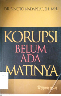 Image of Korupsi Belum Ada Matinya