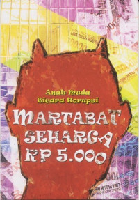 Image of Martabat Seharga Rp. 5000: Anak Muda Bicara Korupsi