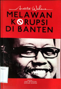Image of Melawan Korupsi di Banten