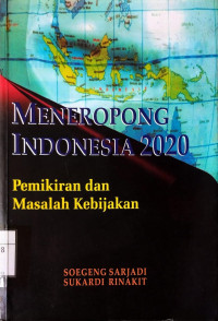 Image of Meneropong Indonesia 2020: Pemikiran dan Masalah Kebijakan