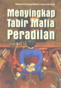 Image of Menyingkap Tabir Mafia Peradilan