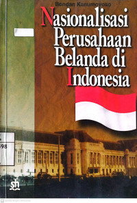 Image of Nasionalisasi Perusahaan Belanda di Indonesia