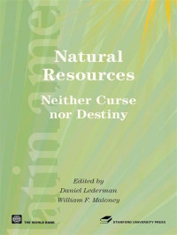 Image of Natural Resources Neither Curse nor Destiny