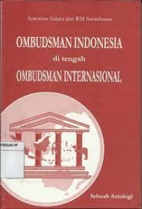 Image of Ombudsman Indonesia di Tengah Ombudsman Internasional: Sebuah Antologi