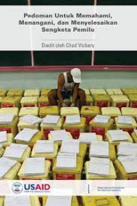 Image of Pedoman Untuk Memahami, Menangani, dan Menyelesaikan Sengketa Pemilu