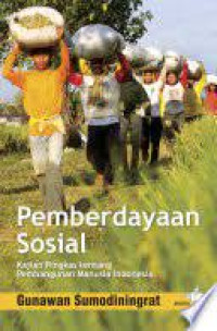 Image of Pemberdayaan Sosial : Kajian Ringkas Tentang Pembangunan Manusia Indonesia