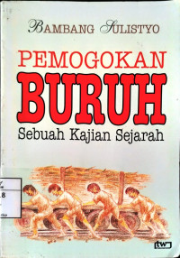 Image of Pemogokan Buruh Sebuah Kajian Sejarah