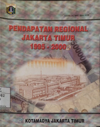 Image of Pendapatan Regional Jakarta Timur 1995-2000