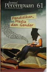 Image of Jurnal Perempuan untuk Pnecerahan dan Kesetaraan: Pendidikan, Media, dan Gender (61)