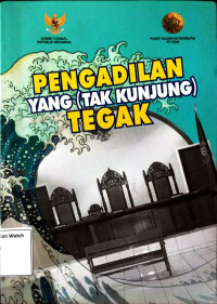 Image of Pengadilan Yang (Tak Kunjung) Tegak