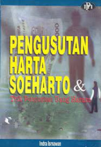 Image of Pengusutan Harta Soeharto dan Trik Pencucian Uang Haram