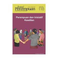 Image of Jurnal Perempuan Untuk Pencerahan dan Kesetaraan: Perempuan dan Inisiatif Keadilan  (110)