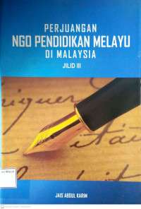 Image of Perjuangan NGO Pendidikan Melayu di Malaysia Jilid III