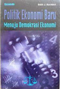 Image of Politik Ekonomi Baru Menuju Demokrasi Ekonomi