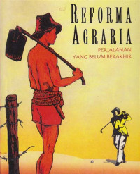 Image of Reforma Agraria: Perjalanan yang Belum Berakhir