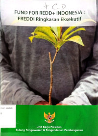 Image of Ringkasan Eksekutif Fund for REDD + Indonesia (FREDDI)
