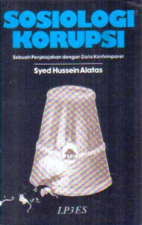 Image of Sosiologi Korupsi: Sebuah Penjelajahan dengan Data Kontemporer