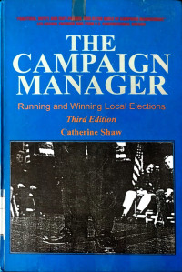 Image of The Campaign Manager: Running and Winning Local Elections