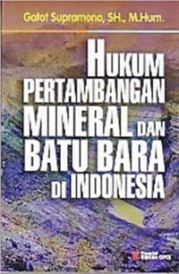 Image of Hukum Pertambangan Mineral dan Batu Bara di Indonesia